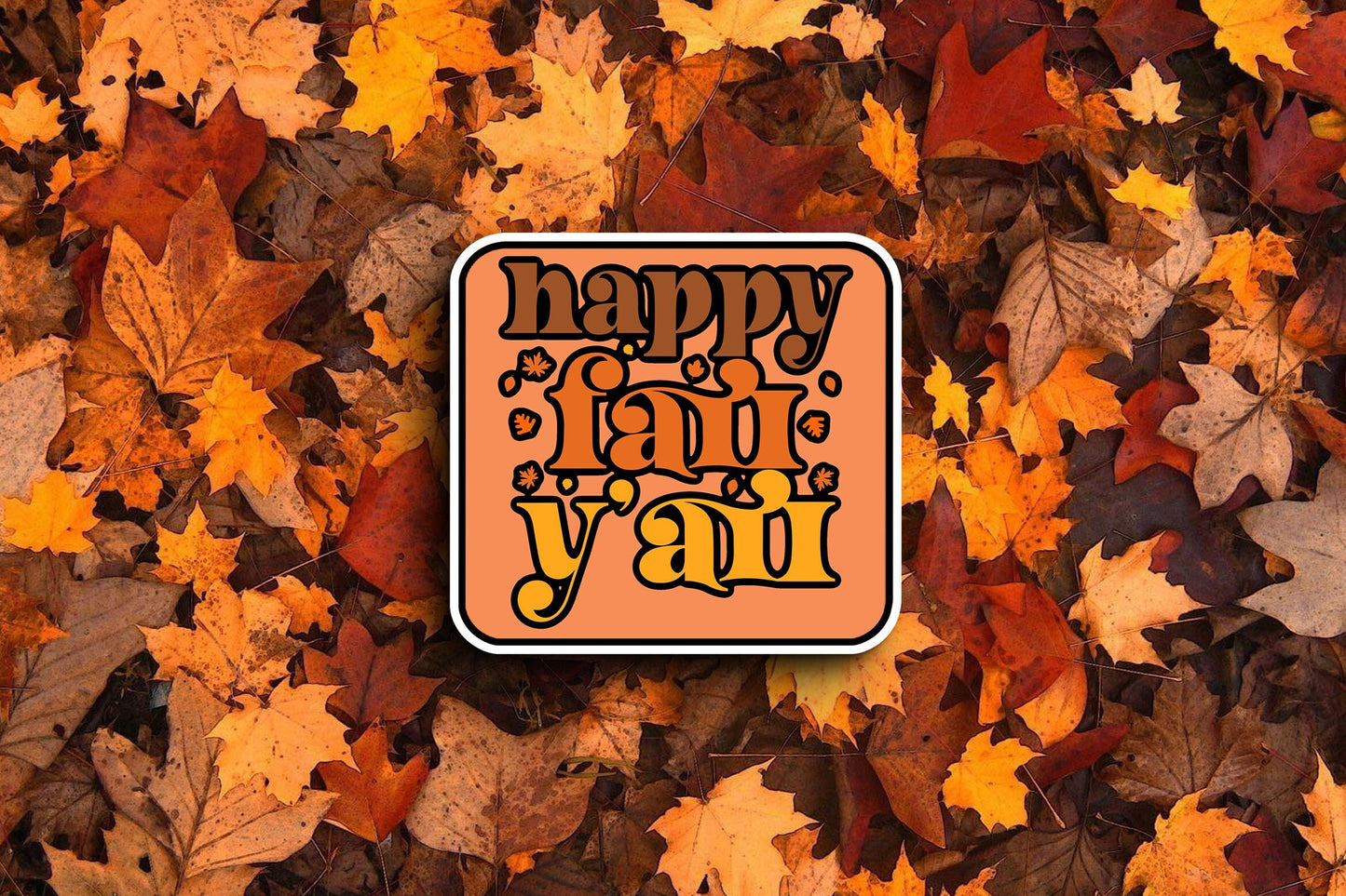 Happy Fall Y'all (Fall) Sticker