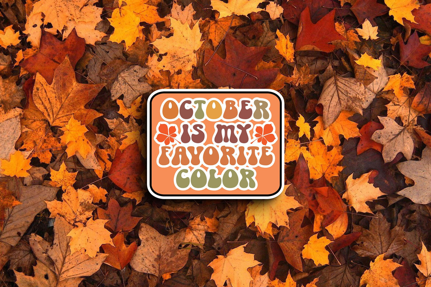 October Is My Favorite Color (Fall) Sticker