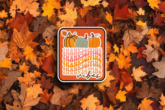 Thanksgiving Vibes (Fall) Sticker