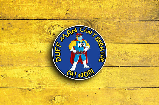 Duff Man Can't Breathe (Simpsons) Sticker