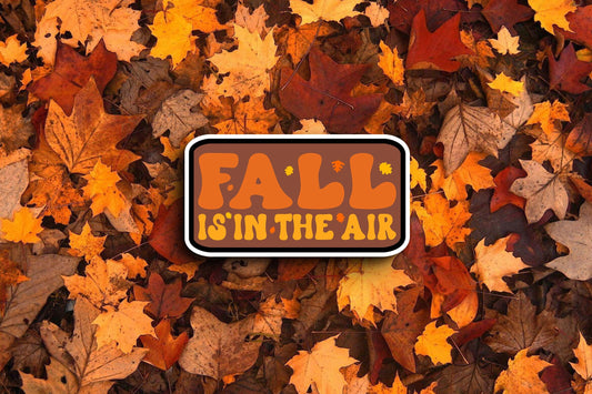 Fall Is In The Air (Fall) Sticker