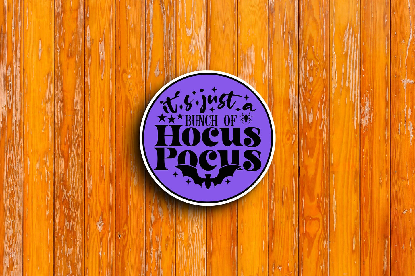 It's Just A Bunch Of Hocus Pocus (Halloween) Sticker